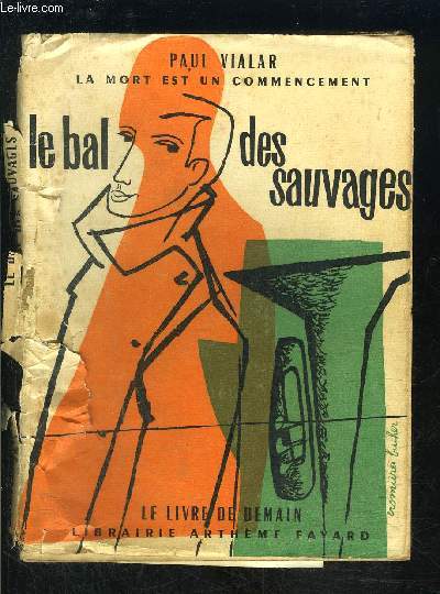 LE BAL DES SAUVAGES- LE LIVRE DE DEMAIN N43