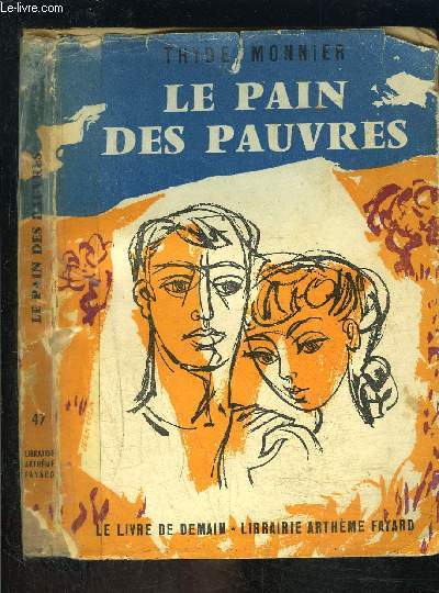 LE PAIN DES PAUVRES- LE LIVRE DE DEMAIN N47