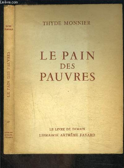 LE PAIN DES PAUVRES- LE LIVRE DE DEMAIN N47