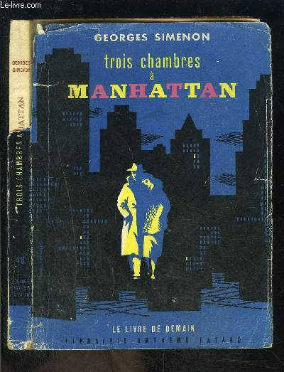 TROIS CHAMBRES A MANHATTAN- LE LIVRE DE DEMAIN N48