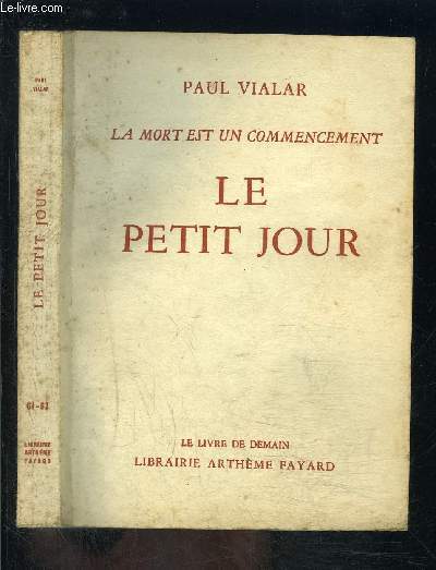 LE PETIT JOUR- LA MORT EST UN COMMENCEMENT- LE LIVRE DE DEMAIN N61-62