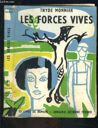 LES FORCES VIVES- LE LIVRE DE DEMAIN N84-85