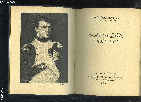 NAPOLEON CHEZ LUI- L HISTOIRE ILLUSTREE