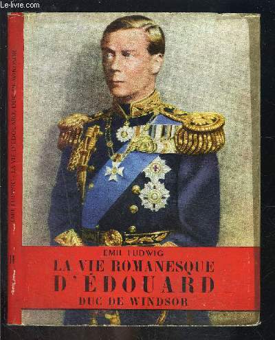 LA VIE ROMANESQUE D EDOUARD- DUC DE WINDSOR- L HISTOIRE ILLUSTREE N11