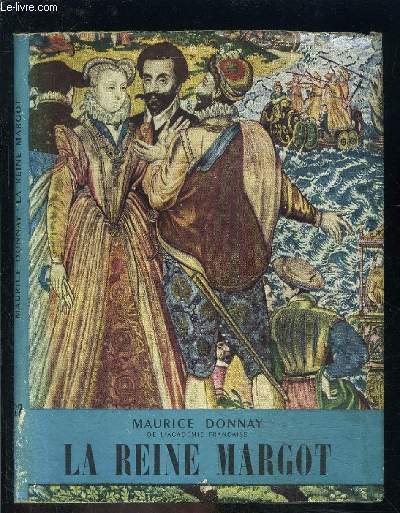 LA REINE MARGOT- L HISTOIRE ILLUSTREE N22