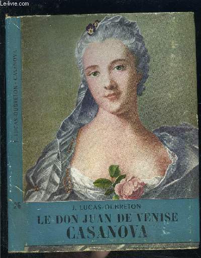 LE DON JUAN DE VENISE CASANOVA- L HISTOIRE ILLUSTREE N26
