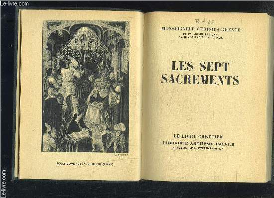 LES SEPT SACREMENTS- LE LIVRE CHRETIEN