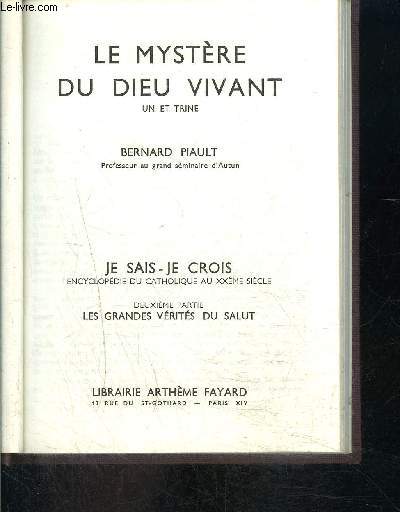 LE MYSTERE DU DIEU VIVANT- JE SAIS JE CROIS N2. 17 - LES GRANDES VERITES DU SALUT
