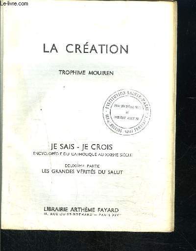 LA CREATION- JE SAIS JE CROIS N2. 19- LES GRANDES VERITES DU SALUT
