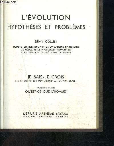 L EVOLUTION- HYPOTHESES ET PROBLEMES- JE SAIS JE CROIS N3. 30
