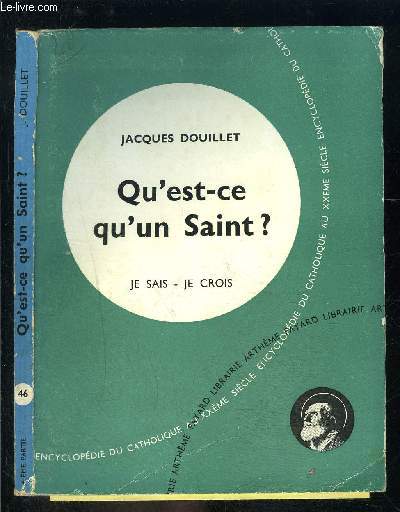 QU EST CE QU UN SAINT?- JE SAIS JE CROIS N46