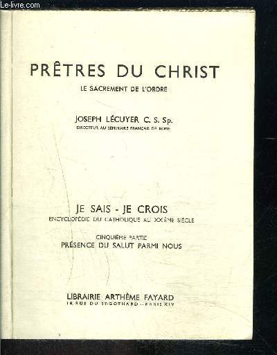 PRETRES DU CHRIST- JE SAIS JE CROIS N53