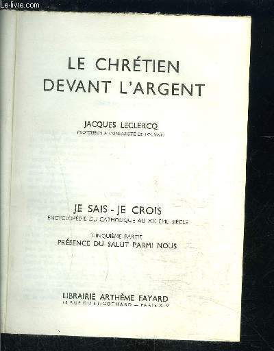 LE CHRETIEN DEVANT L ARGENT- JE SAIS- JE CROIS N59