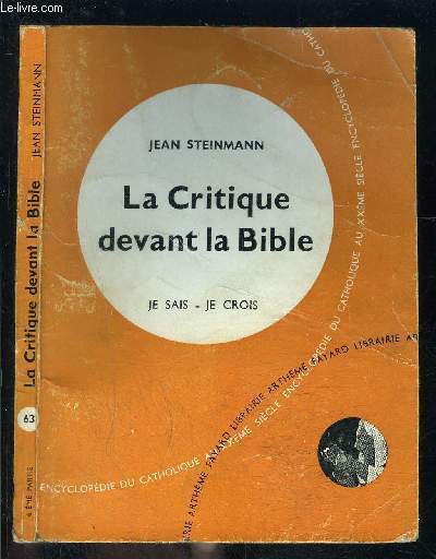 LA CRITIQUE DEVANT LA BIBLE- JE SAIS- JE CROIS N6. 63