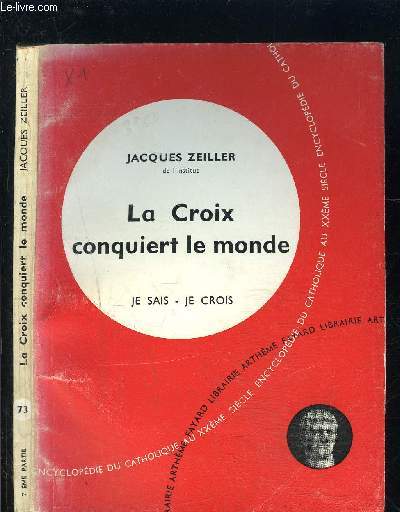 LA CROIX CONQUIERT LE MONDE- JE SAIS- JE CROIS N73