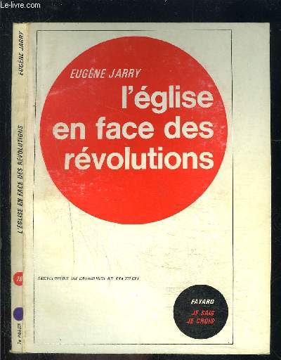 L EGLISE EN FACE DES REVOLUTIONS- JE SAIS- JE CROIS N78