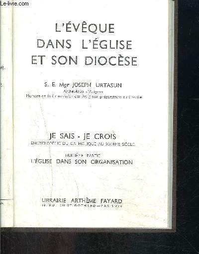 L EVEQUE DANS L EGLISE ET SON DIOCESE- JE SAIS- JE CROIS N8. 82