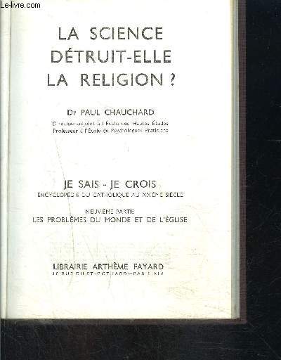 LA SCIENCE DETRUIT ELLE LA RELIGION?- JE SAIS- JE CROIS N9. 91