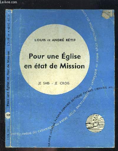 POUR UNE EGLISE EN ETAT DE MISSION- JE SAIS- JE CROIS N101