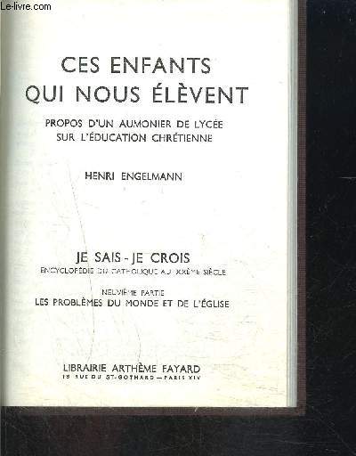 CES ENFANTS QUI NOUS ELEVENT- JE SAIS- JE CROIS N9. 105