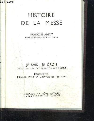 HISTOIRE DE LA MESSE- JE SAIS- JE CROIS N10.109