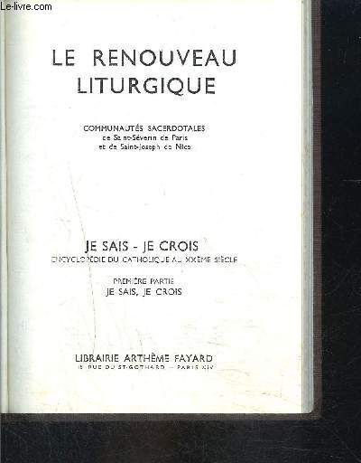 LE RENOUVEAU LITURGIQUE- JE SAIS- JE CROIS N10. 1. 110