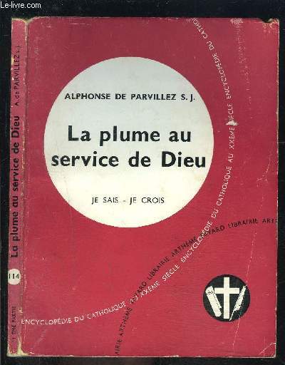 LA PLUME AU SERVICE DE DIEU- JE SAIS- JE CROIS N114