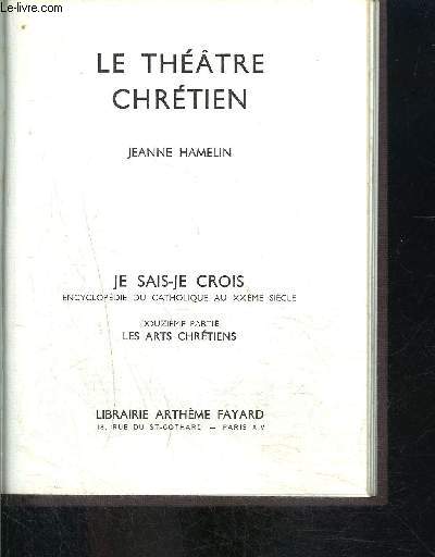LE THEATRE CHRETIEN- JE SAIS- JE CROIS N12. 129