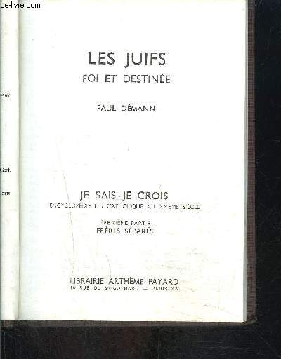 LES JUIFS- FOI ET DESTINEE- JE SAIS- JE CROIS N13. 134