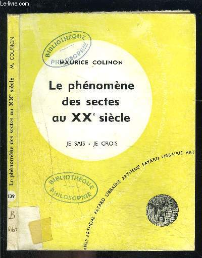 LE PHENOMENE DES SECTES AU XXe SIECLE- JE SAIS- JE CROIS N13. 139