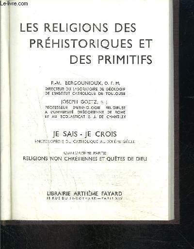 LES RELIGIONS DES PREHISTORIQUES ET DES PRIMITIFS- JE SAIS- JE CROIS N14. 140