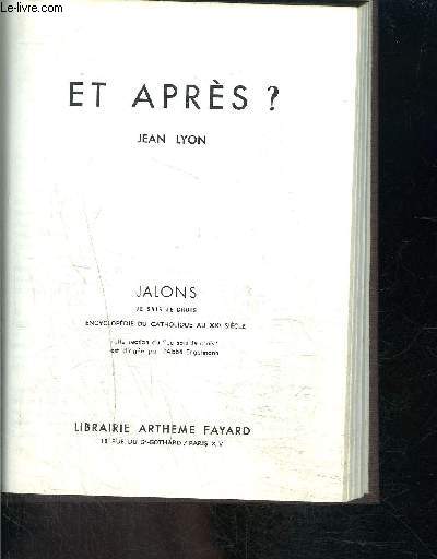 ET APRES?- JE SAIS- JE CROIS JALONS