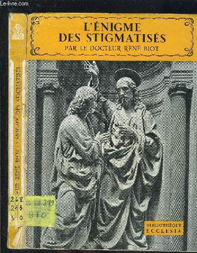 L ENIGME DES STIGMATISES- BIBLIOTHEQUE ECCLESIA N14