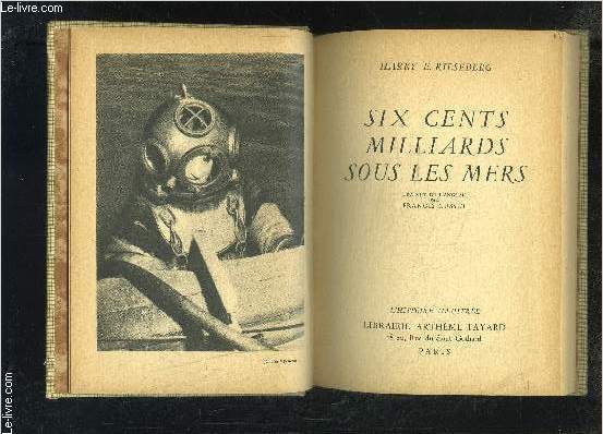 SIX CENTS MILLIARDS SOUS LES MERS- L HISTOIRE ILLUSTREE