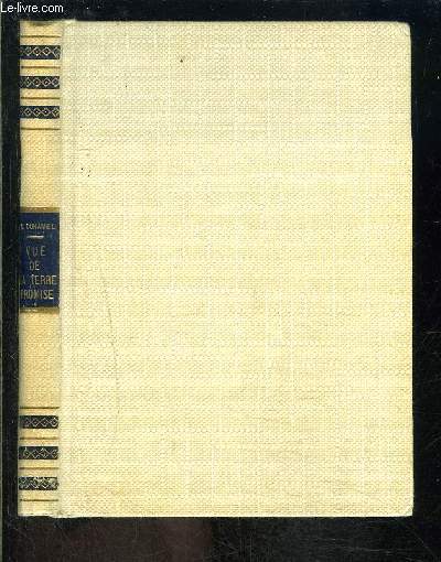 VUE DE LA TERRE PROMISE- LE LIVRE DE DEMAIN