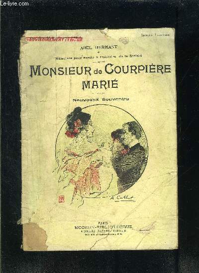 MONSIEUR DE COURPIERE MARIE- NOUVEAUX SOUVENIRS- MEMOIRES POUR SERVIR A L HISTOIRE DE LA SOCIETE
