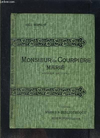 MONSIEUR DE COURPIERE MARIE- NOUVEAUX SOUVENIRS- COLLECTION MODERN-BIBLIOTHEQUE