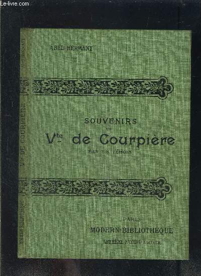 SOUVENIRS DE Vte DE COURPIERE- PAR UN TEMOIN- COLLECTION MODERN-BIBLIOTHEQUE