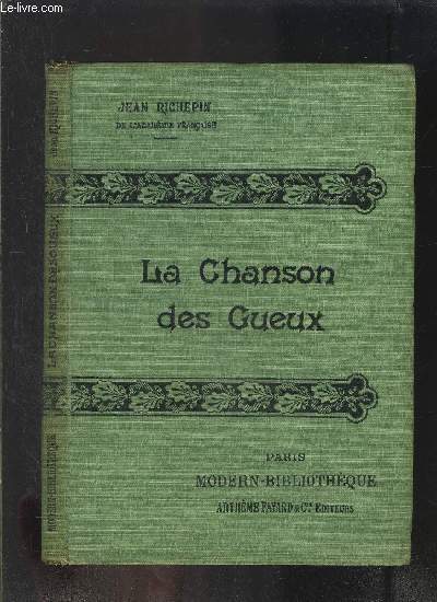 LA CHANSON DES GUEUX- COLLECTION MODERN-BIBLIOTHEQUE