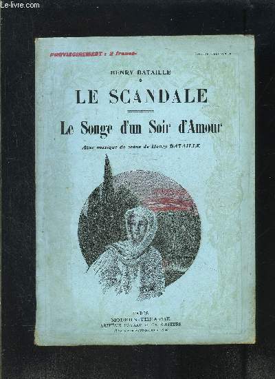 LE SCANDALE- LE SONGE D UN SOIR D AMOUR- MODERN-THEATRE N°XXXVIII
