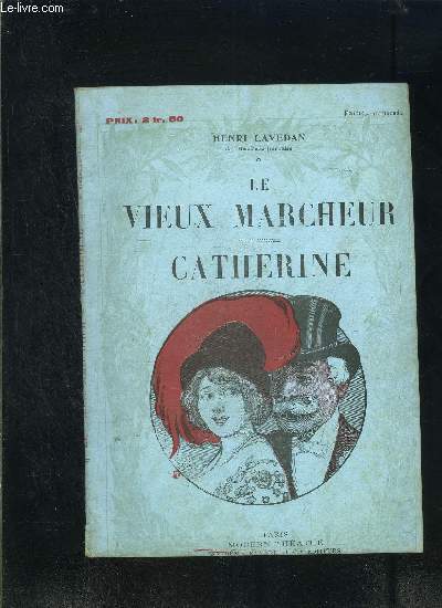 LE VIEUX MARCHEUR- CATHERINE- MODERN-THEATRE NXXVI