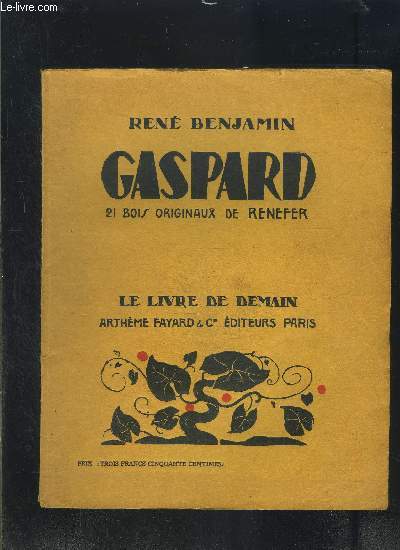 GASPARD- LES SOLDATS DE LA GUERRE- LE LIVRE DE DEMAIN N1