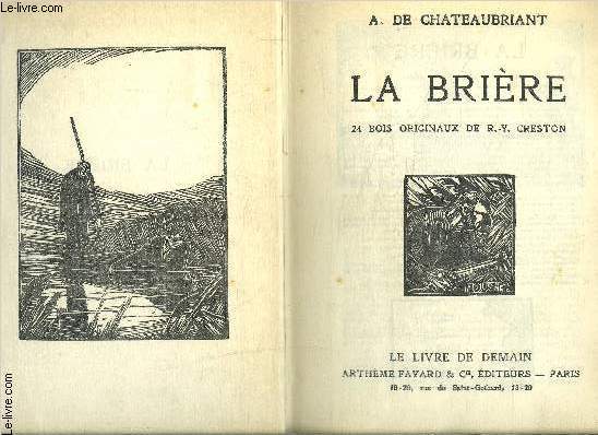 LA BRIERE- LE LAC NOIR- LES ROQUEVILLARD- 3 TOMES EN 1 VOLUME- COLLECTION LE LIVRE DEMAIN