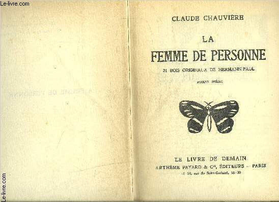 LA FEMME DE PERSONNE- AMOUR, MON ENNEMI- LE PLAISIR- 3 TOMES EN 1 VOLUME- COLLECTION LE LIVRE DEMAIN