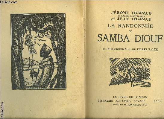 LA RANDONNEE DE SAMBA DIOUF- DINGLEY L ILLUSTRE ECRIVAIN- LA TRAGEDIE DE RAVAILLAC- 3 TOMES EN 1 VOLUME- LE LIVRE DE DEMAIN