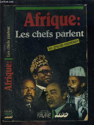 AFRIQUE- LES CHEFS PARLENT- COLLECTION LES GRANDS ENTRETIENS