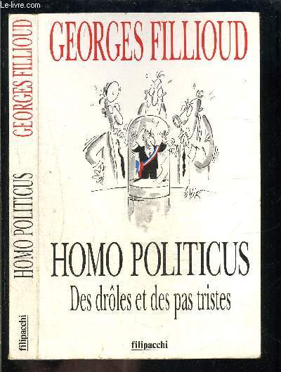 HOMO POLITICUS- DES DROLES ET DES PAS TRISTES