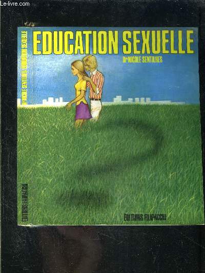 EDUCATION SEXUELLE- VENDU EN L ETAT