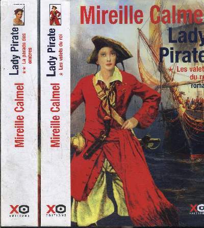 LADY PIRATE- 2 TOMES EN 2 VOLUMES- 1. LES VALETS DU ROI- 2. LA PARADE DES OMBRES