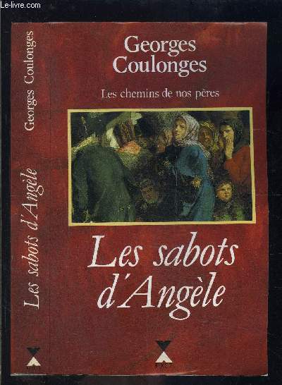 LES CHEMINS DE NOS PERES- LES SABOTS D ANGELE